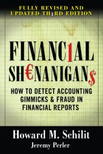 Financial Shenanigans- How to Detect Accounting Gimmicks & Fraud in Financial Reports